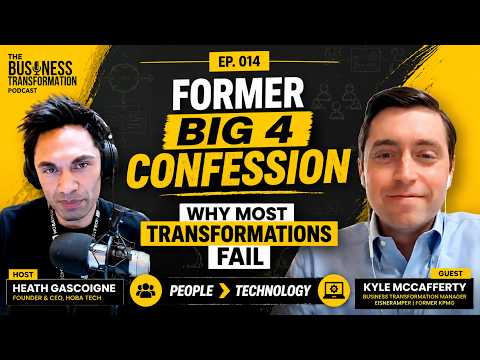 Kyle McCafferty - Former Big 4 perspective: people-led approach key to successful business transformation