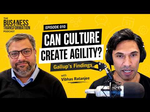 Vibhas Ratanjee on Building Agile and Engaged Organizations | Business Transformation Podcast [010]