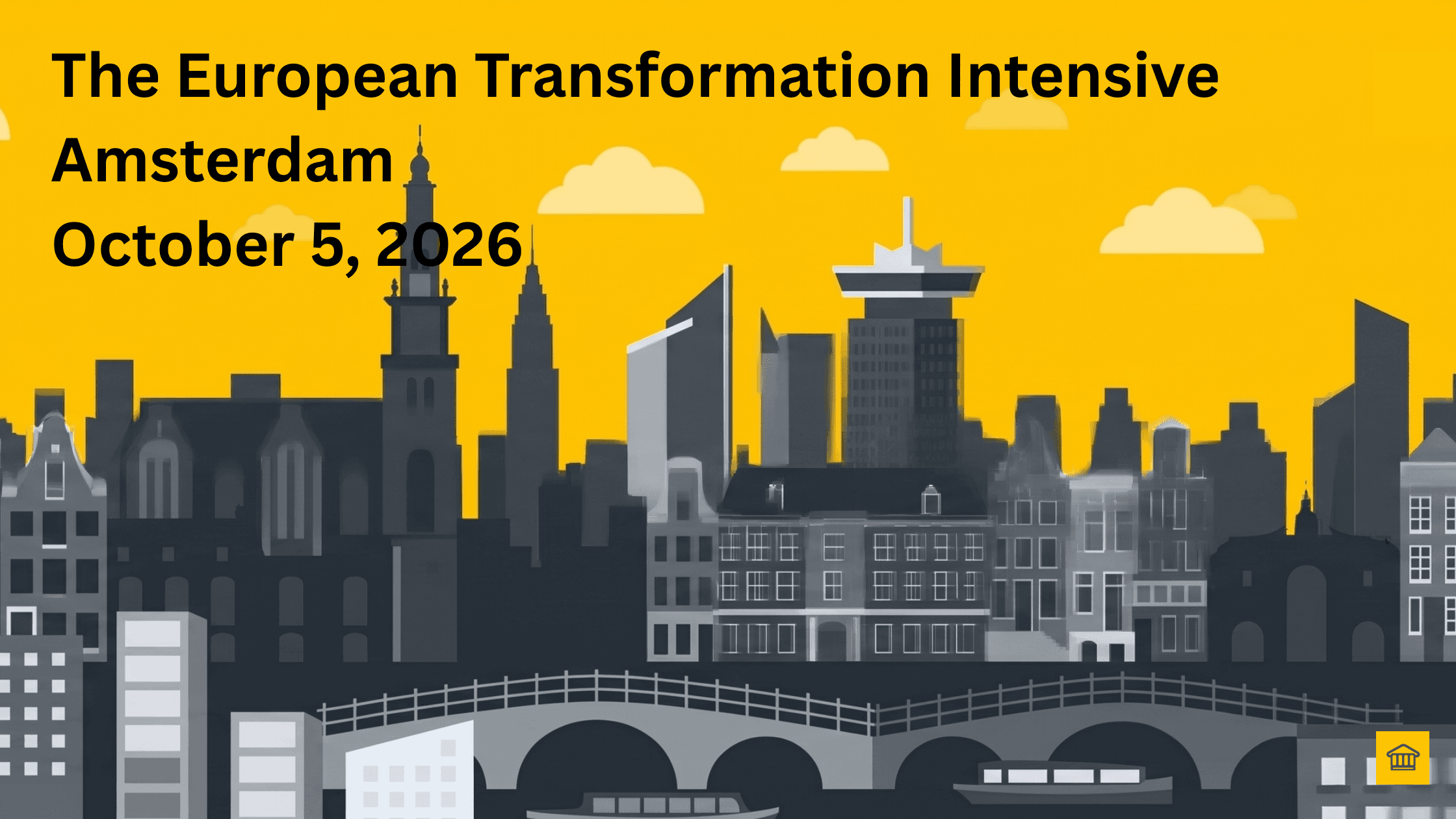 The European Transformation Intensive: Building AI-Enabled Organisations at World Summit AI The European Transformation Intensive: Building AI-Enabled Organisations at World Summit AI