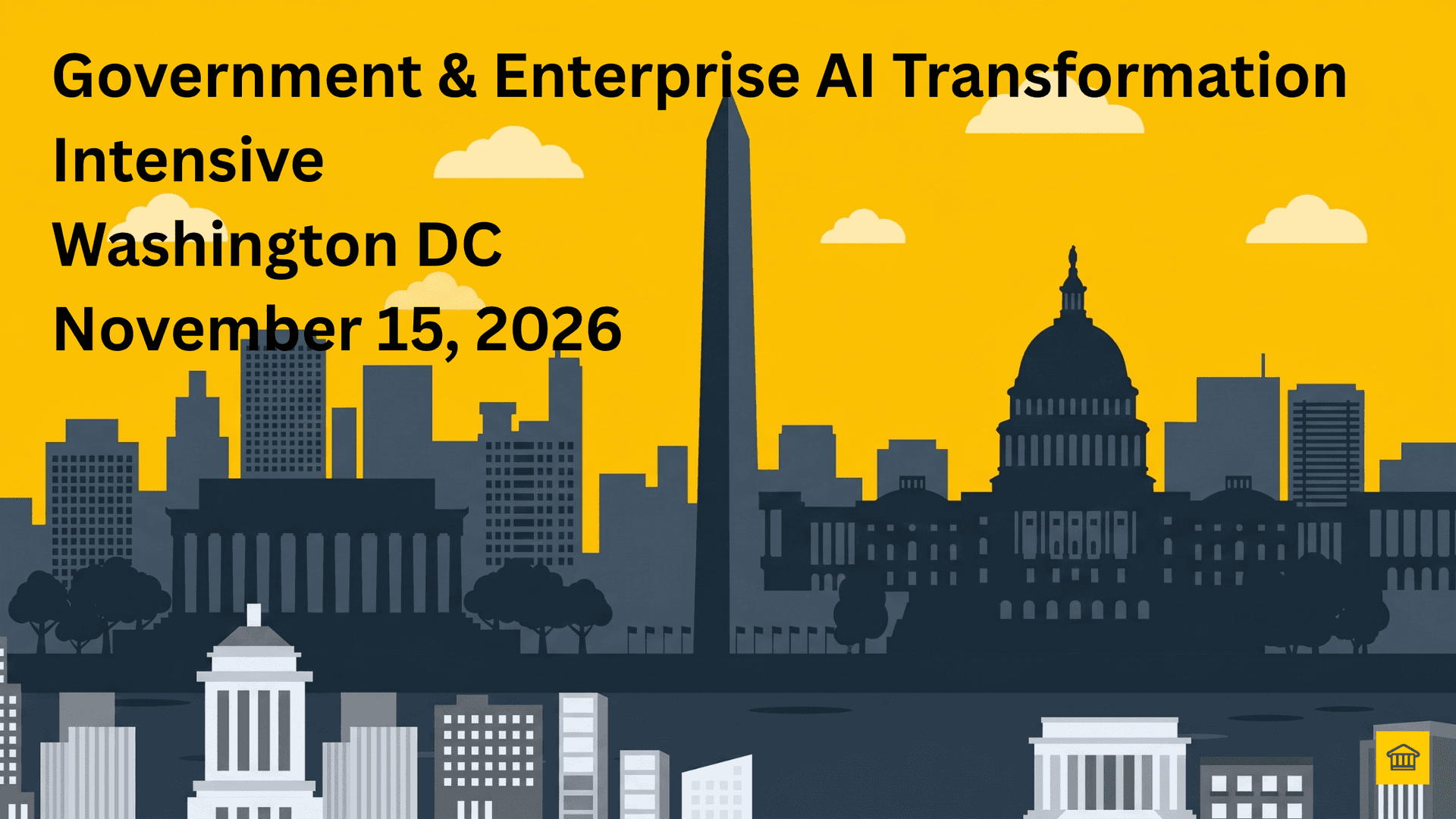 Washington DC Transformation Intensive at Enterprise AI World Washington DC Transformation Intensive at Enterprise AI World