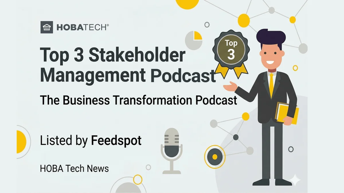 The Business Transformation Podcast Named a Top 3 Stakeholder Management Podcast by Feedspot The Business Transformation Podcast Named a Top 3 Stakeholder Management Podcast by Feedspot