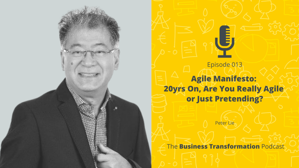 The Business Transformation Podcast Episode 13 - Peter Lie