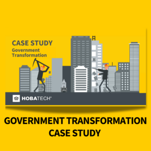 Government Transformation Case Study HOBA Tech