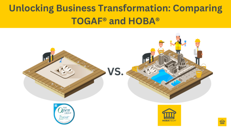 HOBA vs TOGAF Choosing the Right Enterprise Architecture Framework