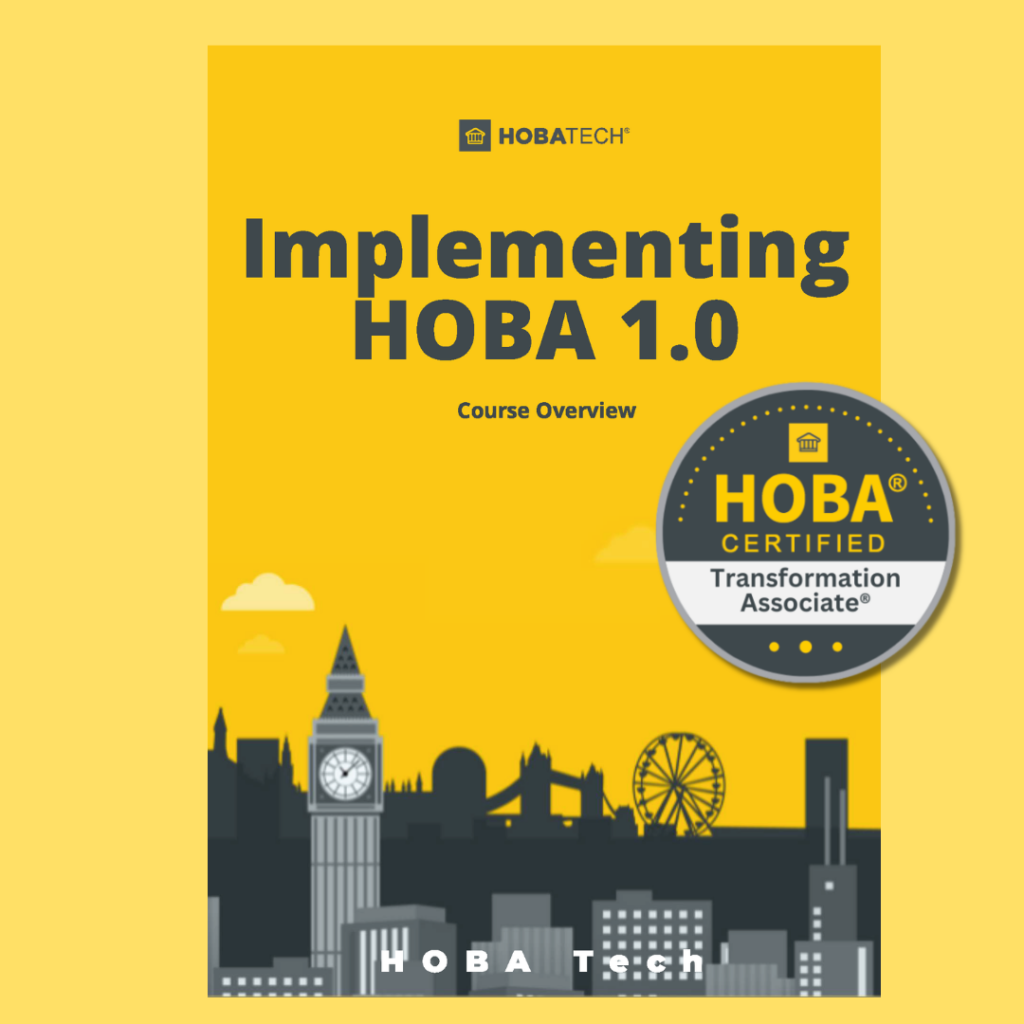 Implementing HOBA 1.0 and HOBA Business Transformation Associate Badge
