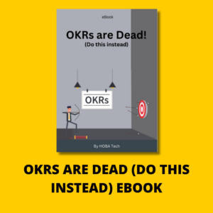 OKRs are Dead (Do this Instead) eBook
