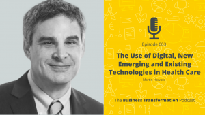 Podcast 003 - Martin Howard- The use of Digital, New Emerging and Existing Technologies