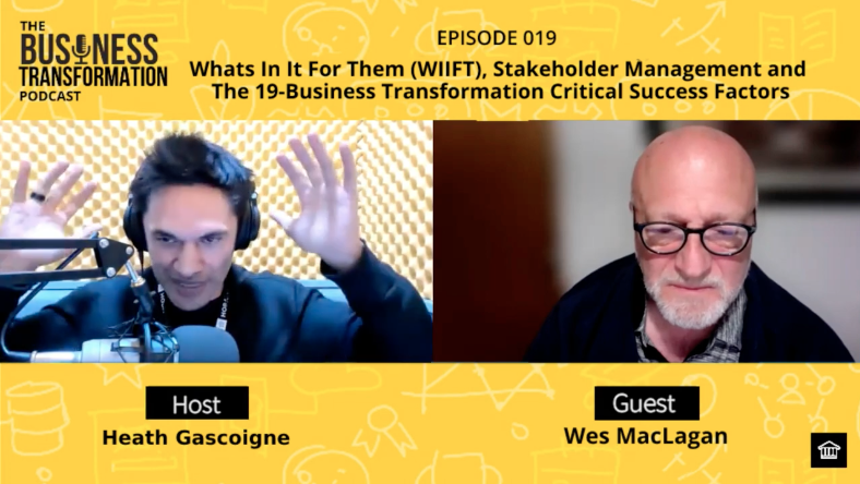The Business Transformation Podcast Podcast-019-Wes MacLagan