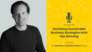 The Business Transformation Podcast-034 Gijs Mensing