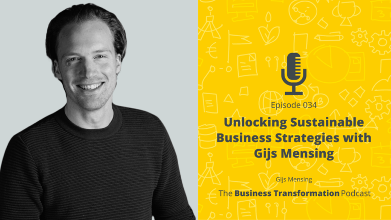 The Business Transformation Podcast-034 Gijs Mensing