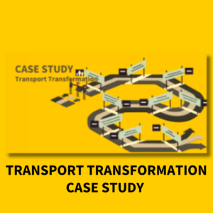 Transport Transformation Case Study